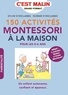 Sylvie d' Esclaibes et Noémie d' Esclaibes - 150 activités Montessori à la maison.