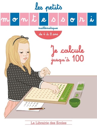 Sylvie d' Esclaibes et Noémie d' Esclaibes - Je calcule jusqu'à 100 - De 4 à 8 ans.