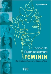 La voie de l'épanouissement féminin