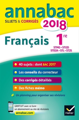 Annales Annabac 2018 Français 1re STMG, STI2D, STD2A, STL, ST2S  Edition 2018