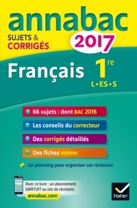 Sylvie Dauvin et Jacques Dauvin - Français 1re séries L, ES, S - Sujets et corrigés.