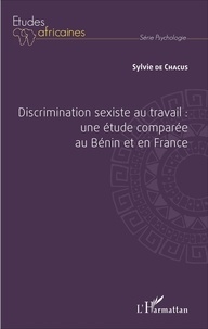 Discrimination sexiste au travail : une étude comparée au Bénin et en France.pdf