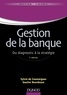 Sylvie de Coussergues et Gautier Bourdeaux - Gestion de la banque - 7ème édition - Du diagnostic à la stratégie.