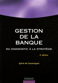 Sylvie de Coussergues - Gestion de la banque - Du diagnostic à la stratégie.