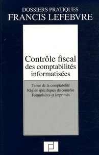 Sylvie de Gentile - Contrôle fiscal des comptabilités informatisées - Tenue de la comptabilité, Règles spécifiques de contrôle, Formulaires et imprimés.