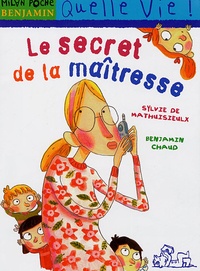 Sylvie de Mathuisieulx et Benjamin Chaud - Le secret de la maîtresse.