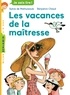 Sylvie de Mathuisieulx - Les vacances de la maîtresse.