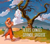 Sylvie de Mathuisieulx et Fabrice Weiss - Petits contes, grande sagesse.