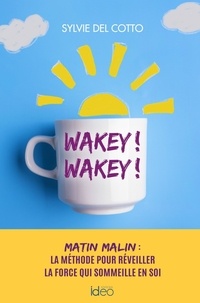 Sylvie Del Cotto - Wakey ! Wakey !.