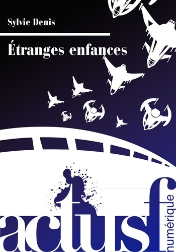 Étranges enfances