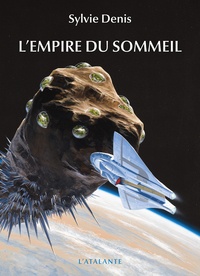 Sylvie Denis - L'empire du sommeil.