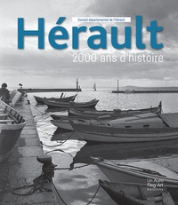 Sylvie Desachy et Régine Mazauric - Hérault - 2000 ans d'histoire.
