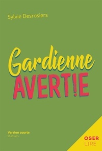 Sylvie Desrosiers - Gardienne avertie.