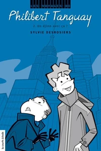 Les voyages de philibert tanguay v 02 un djinn avec ca ?