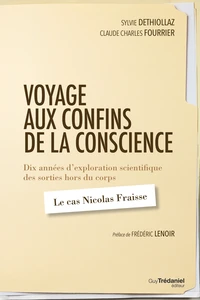 Voyage aux confins de la conscience