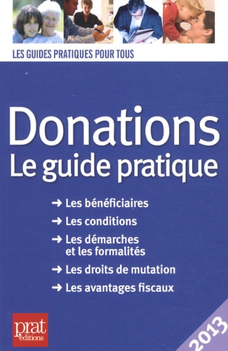 Sylvie Dibos-Lacroux - Donations - Le guide pratique 2013.
