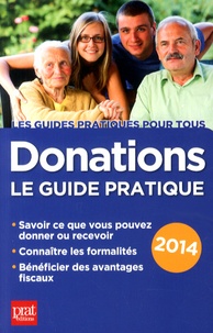 Sylvie Dibos-Lacroux - Donations - Le guide pratique 2014.