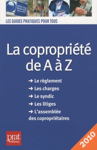 La copropriété de A à Z  Edition 2010