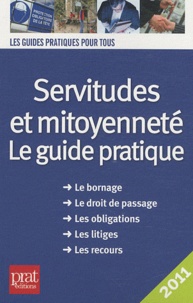 Téléchargement d'ebook mobile Servitudes et mitoyenneté  - Le guide pratique par Sylvie Dibos-Lacroux, Emmanuèle Vallas-Lenerz 9782809502213