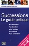 Sylvie Dibos-Lacroux - Successions 2008 - Le guide pratique.