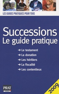 Sylvie Dibos-Lacroux - Successions 2009 - Le guide pratique.