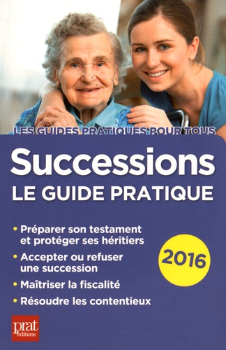Successions 2016. Le guide pratique 17e édition - Occasion