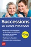Sylvie Dibos-Lacroux - Successions 2016 - Le guide pratique.