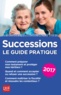 Sylvie Dibos-Lacroux - Successions - Le guide pratique.