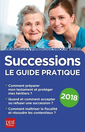 Successions. Le guide pratique  Edition 2018
