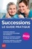 Successions. Le guide pratique  Edition 2020