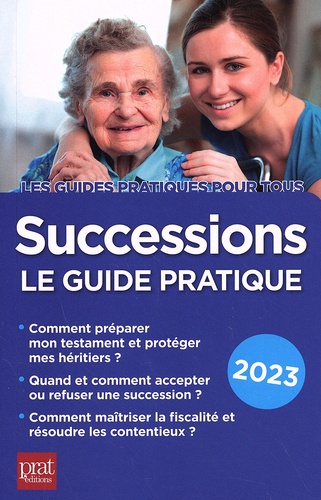 Successions. Le guide pratique  Edition 2023