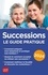 Successions. Le guide pratique  Edition 2024