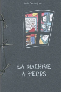 La machine à peurs