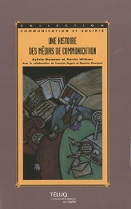Une histoire des médias de communication