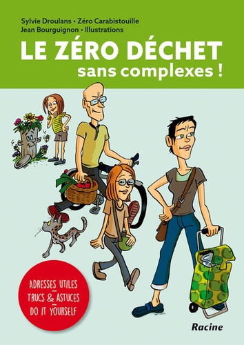 Le zéro déchet sans complexe !