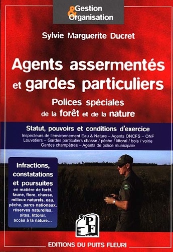 Sylvie Ducret - Agents assermentés et gardes particuliers en matière de police de la forêt, de la nature, de la chasse.