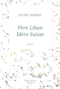 Père Liban, mère Suisse