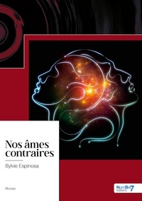 Sylvie Espinosa - Nos âmes contraires.