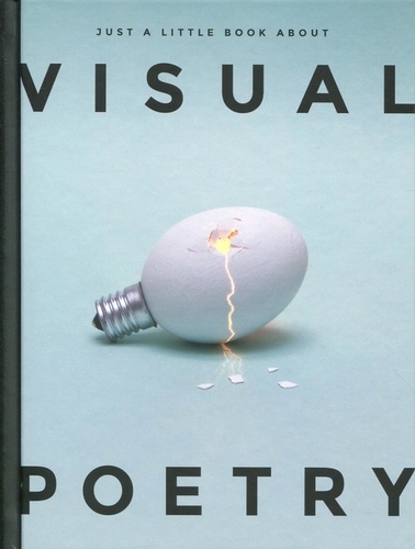Sylvie Estrada - Just a little book about visual poetry.