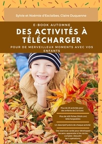 Sylvie Et Noémie d'Esclaibes, Duquenne - Ebook Montessori Automne - 165 pages d'activités à télécharger sur le thème de l’automne pour vos enfants de 2 à 6 ans..