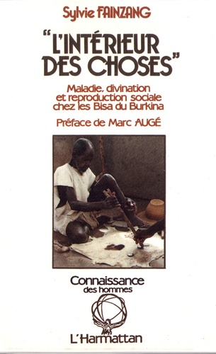 "L'intérieur des choses". Maladie, divination et reproduction sociale chez les Bisa du Burkina