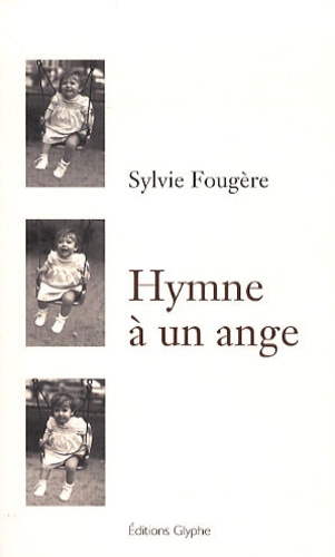 Sylvie Fougère - Hymne à un ange.