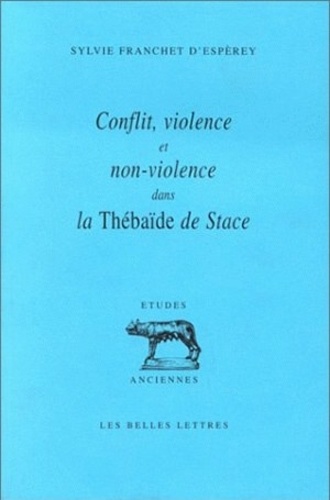 Conflit, violence et non-violence dans la "Thébaïde" de Stace