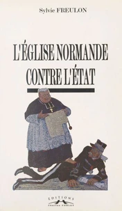 L'Eglise Normande Contre L'Etat