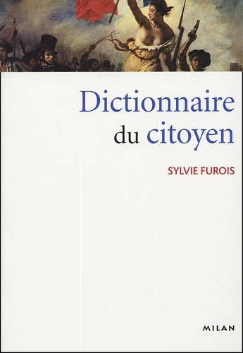 Sylvie Furois - Dictionnaire du citoyen.