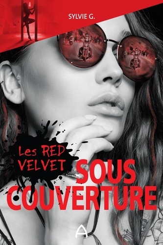 Sylvie G. - Les Red Velvet: Sous couverture.