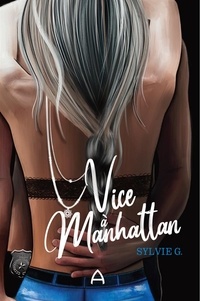 Sylvie G. - Vice à Manhattan.