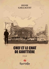 Sylvie Gaillaguet - Chef et le chat de gouttière.