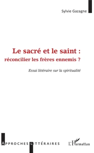 Le sacré et le saint : réconcilier les frères ennemis ?