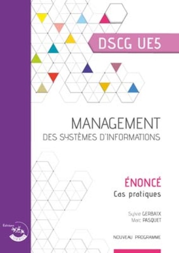 Management des systèmes d'information DSCG 5. Enoncé, cas pratiques  Edition 2020
